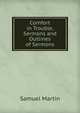 Comfort in Trouble, Sermons and Outlines of Sermons, Samuel Martin 