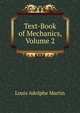 Text-Book of Mechanics, Volume 2, Louis Adolphe Martin 