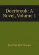 Deerbrook: A Novel, Volume 1, Martineau Harriet 