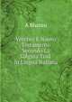 Vecchio E Nuovo Testamento Secondo La Volgata Trad. in Lingua Italiana, A Martini 