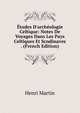 ?tudes D'arch?ologie Celtique: Notes De Voyages Dans Les Pays Celtiques Et Scndinaves . (French Edition), Henri Martin 