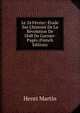 Le 24 F?vrier: ?tude Sur L'histoire De La R?volution De 1848 De Garnier-Pag?s (French Edition), Henri Martin 