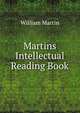 Martins Intellectual Reading Book, William Martin 