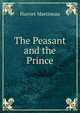 The Peasant and the Prince, Martineau Harriet 