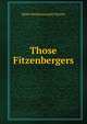 Those Fitzenbergers, Helen Reimensnyder Martin 