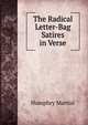 The Radical Letter-Bag Satires in Verse, Humphry Martial 