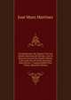 Constituciones De Espana Y De Las Demas Naciones De Europa: Con La Historia General De Espana Misma, Y De Cada Una De Estas Naciones. Obra Escrita . Comprensibles Para Todos, (Spanish Edition), Jose Muro Martinez 