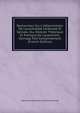 Recherches Sur L'inflammation De L'arachno?de C?r?brale Et Spinale, Ou, Histoire Th?orique Et Pratique De L'arachnitis: Ouvrage Fait Conjointement (French Edition), Alexandre-Jean-Bapti Parent-Duchatelet 