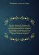 Recueil Manuel Et Pratique De Traites, Conventions Et Autres Actes Diplomatiques Sur Lesquels Sont Etablis Les Relations Et Les Rapports Existant . 1760 Jusqu'a L'epoque Actuelle, Volume, Ferdinand Cornot De Cussy 