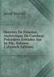 Oeuvres De F?nelon, Archev?que De Cambrai: Pr?c?d?es D'?tudes Sur Sa Vie, Volume 2 (French Edition), Aime Martin 