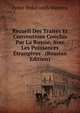 Recueil Des Trait?s Et Conventions Conclus Par La Russie, Avec Les Puissances ?trang?res . (Russian Edition), Fedor Fedorovich Martens 