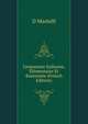 Grammaire Italienne, Elementaire Et Raisonnee (French Edition), D Martelli 