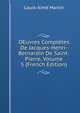 OEuvres Completes De Jacques-Henri-Bernardin De Saint-Pierre, Volume 5 (French Edition), Louis-Aime Martin 