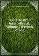 Traite De Droit International, Volume 3 (French Edition), Fedor Fedorovich Martens 