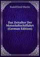 Das Zeitalter Der Motorluftschiffahrt (German Edition), Rudolf Emil Martin 