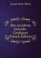 Des Accidents Gravido-Cardiques (French Edition), Joseph Emile Marty 