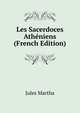 Les Sacerdoces Atheniens (French Edition), Jules Martha 