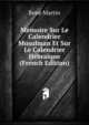Memoire Sur Le Calendrier Musulman Et Sur Le Calendrier Hebraique (French Edition), Rene Martin 