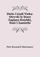 Diela I Liudi Vieka: Otryvki Iz Staro Zapisno Knizhki, Stati I Zamietki, Petr Kuzmich Martianov 