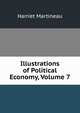 Illustrations of Political Economy, Volume 7, Martineau Harriet 