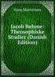 Jacob Bohme: Theosophiske Studier (Danish Edition), Hans Martensen 