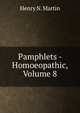 Pamphlets - Homoeopathic, Volume 8, Henry N. Martin 
