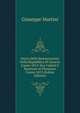 Storia Della Restaurazione Della Repubblica Di Genova L'anno 1814: Sua Caduta E Riunione Al Piemonte L'anno 1815 (Italian Edition), Giuseppe Martini 