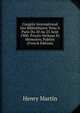 Congres International Des Bibliothaires Tenu A Paris Du 20 Au 23 Aout 1900: Proces-Verbaux Et Memoires, Publies (French Edition), Henry Martin 