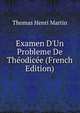 Examen D'Un Probleme De Th?odic?e (French Edition), Thomas Henri Martin 