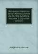 Bosquejo Historico de las Revoluciones de Centro-America. Volume 2 (Spanish Edition), Alejandro Marure 