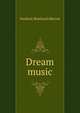 Dream music, Frederic Rowland Marvin 