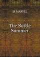 The Battle Summer, JR MARVEL 