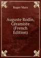 Auguste Rodin, Ceramiste (French Edition), Roger Marx 