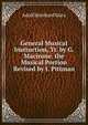 General Musical Instruction, Tr. by G. Macirone. the Musical Portion Revised by J. Pittman, Adolf Bernhard Marx 