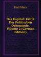 Das Kapital: Kritik Der Politischen Oekonomie, Volume 2 (German Edition), Marx Karl 