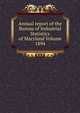 Annual report of the Bureau of Industrial Statistics of Maryland Volume 1894, 