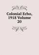 Colonial Echo, 1918 Volume 20, 