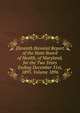 Eleventh Biennial Report of the State Board of Health, of Maryland, for the Two Years Ending December 31st, 1895. Volume 1896, 