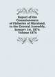 Report of the Commissioners of Fisheries of Maryland, to the General Assembly, January 1st, 1876. Volume 1876, 