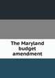 The Maryland budget amendment, 