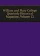 William and Mary College Quarterly Historical Magazine, Volume 12, 
