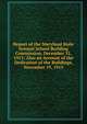 Report of the Maryland State Normal School Building Commission, December 31, 1915: Also an Account of the Dedication of the Buildings, November 19, 1915, 