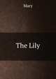 The Lily, Mary 