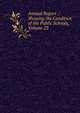 Annual Report .: Showing the Condition of the Public Schools, Volume 23, 