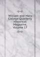 William and Mary College Quarterly Historical Magazine, Volume 17, 