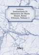 Lettres, Instructions Et M?moires De Marie Stuart, Reine D'?cosse, Volume 2, Mary 