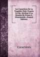 Les Caract?res De La Trag?die, Publ. D'apr?s Un Ms. Attribu? ? La Bruy?re By Prince A. Wiszniewski. (French Edition), Caracteres 