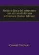 Melica e lirica del settecento con altri studi di varia letteratura (Italian Edition), Giosue Carducci 
