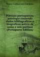 Poetisas portuguesas; antologia contendo dados bibliograficos e biograficos acerca de cento e seis poetisas (Portuguese Edition), Nuno Catharino Cardoso 