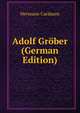 Adolf Grober (German Edition), Hermann Cardauns 
